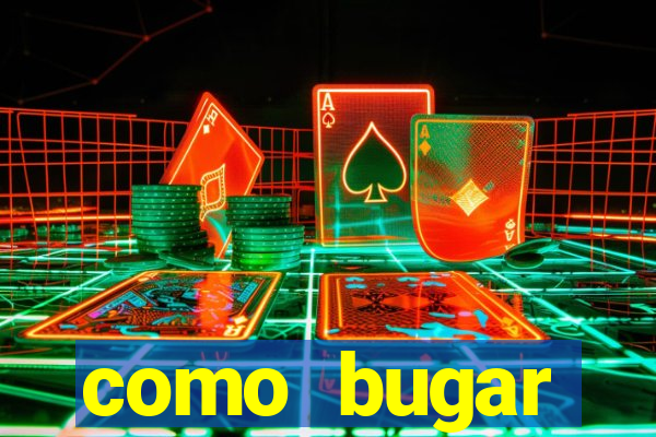 como bugar plataforma de jogos